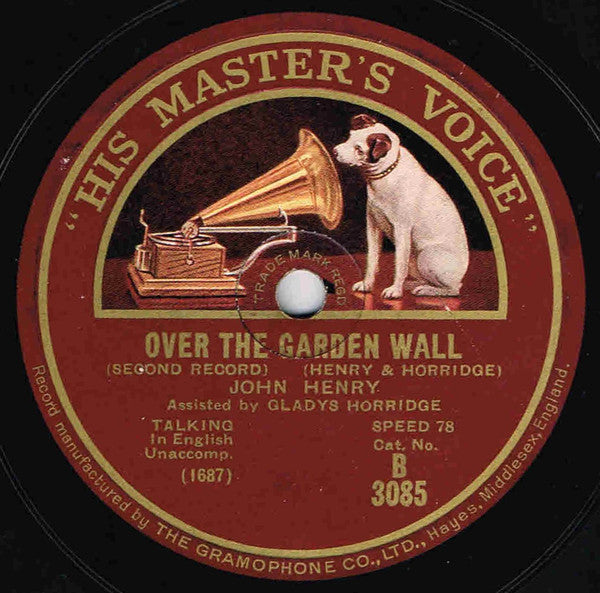 John Henry (4), Gladys Horridge : Over The Garden Wall (Shellac, 10")