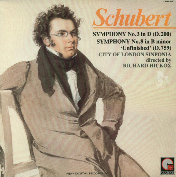 City Of London Sinfonia Directed By Richard Hickox - Schubert* : Symphony No. 3 (D.200) & No. 8 In B Minor 'Unfinished' (D.759) (LP)