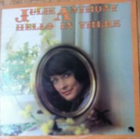Julie Anthony : Hello In There (LP, Album, Gat)