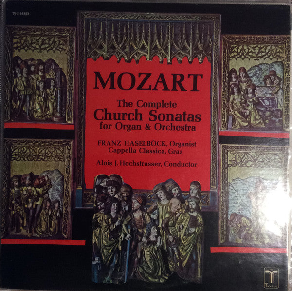 Mozart*, Franz Haselböck, Alois J. Hochstrasser : The Complete Church Sonatas for Organ & Orchestra (LP, Album, Dlx)