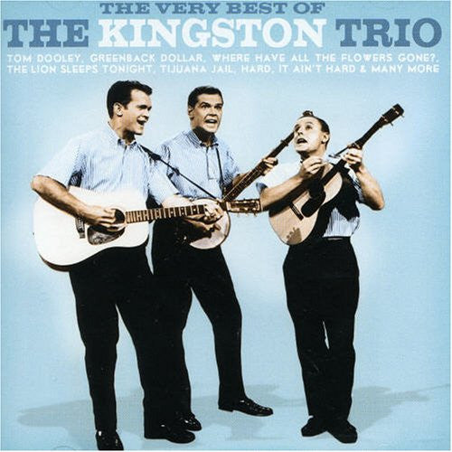 Kingston Trio : The Very Best Of The Kingston Trio (CD, Comp)