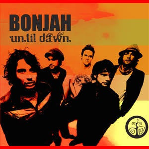 Bonjah : Until Dawn (CD, Album, Dig)
