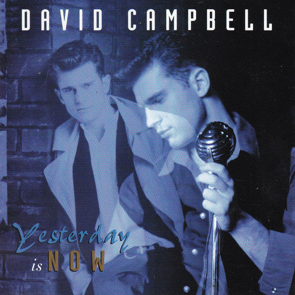 David Campbell (3) : Yesterday Is Now (CD, Album)