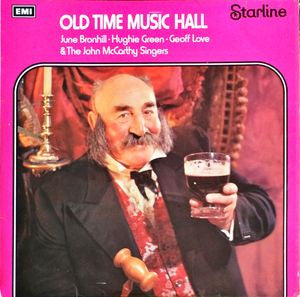 June Bronhill, Hughie Green, Geoff Love, The John McCarthy Singers : Old Time Music Hall (LP)
