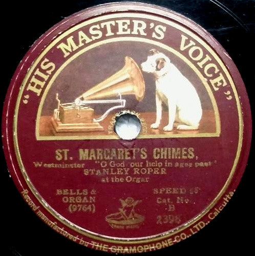 Stanley Roper* : St. Margaret's Chimes / Impressions Of London (Shellac, 10")