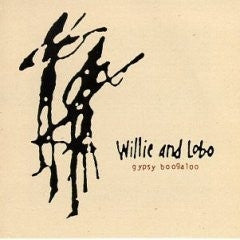 Willie And Lobo* : Gypsy Boogaloo (CD, Album)
