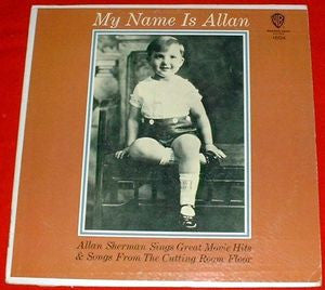 Allan Sherman : My Name Is Allan: Allan Sherman Sings Great Movie Hits & Songs From The Cutting Room Floor (LP, Album, Mono)