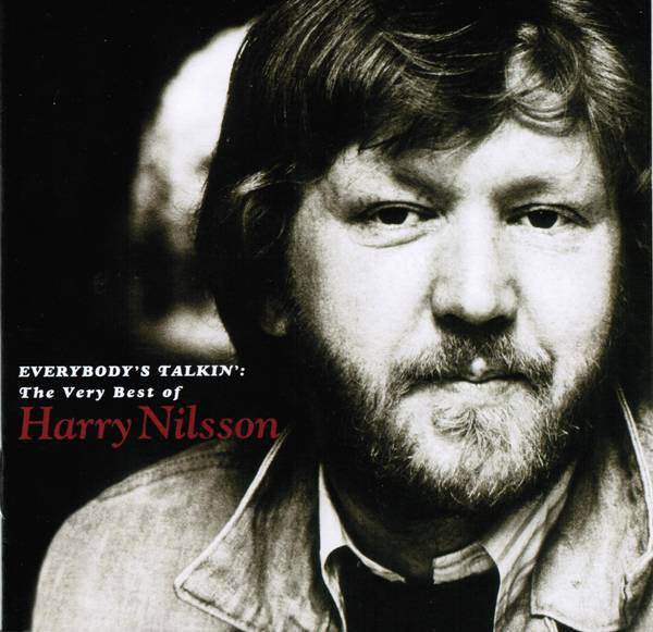 Harry Nilsson : Everybody's Talkin': The Very Best Of Harry Nilsson (CD, Comp, RM)