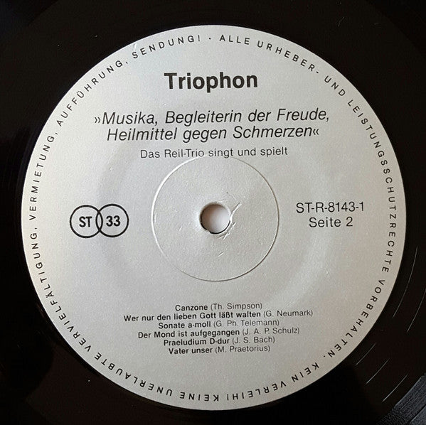 Das Reil-Trio : Musika, Begleiterin Der Freude, Heilmittel Gegen Schmerzen (LP, RE)