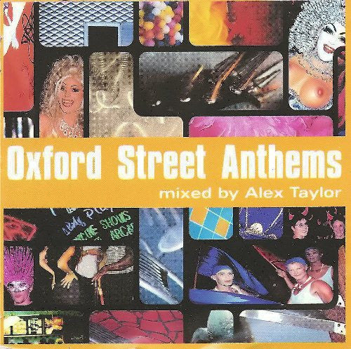 Alex Taylor : Oxford Street Anthems (CD, Comp, Mixed)