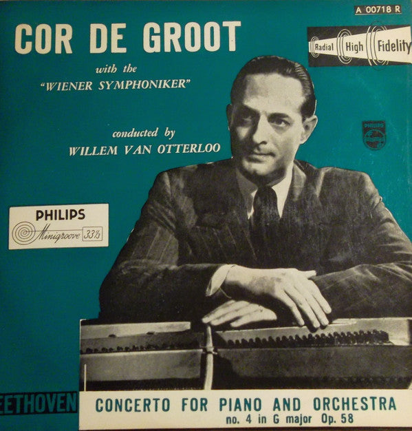 Ludwig van Beethoven, Cor de Groot , Piano Wiener Symphoniker , Conductor Willem Van Otterloo : Concerto For Piano And Orchestra No. 4 In G Major (10", Mono)