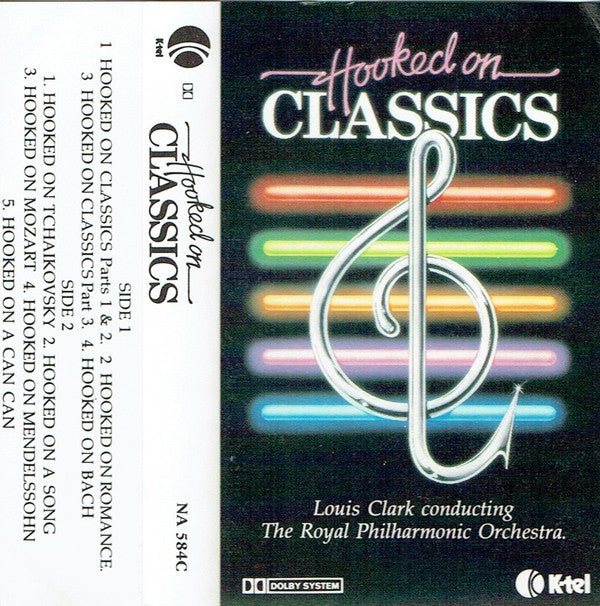 Louis Clark Conducting Royal Philharmonic Orchestra : Hooked On Classics (Cass, Album)