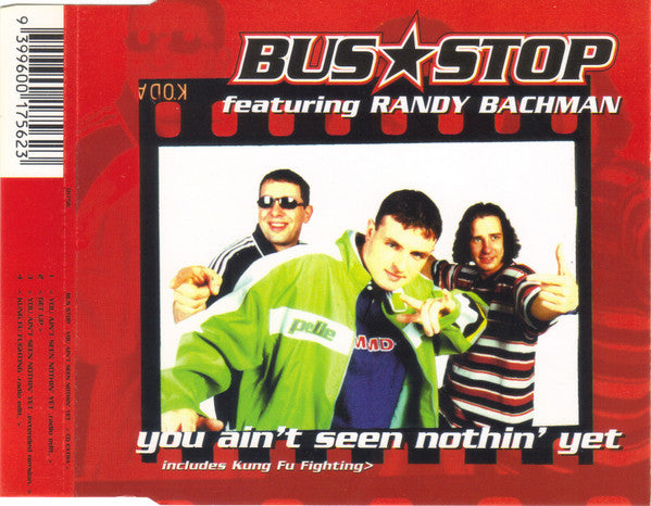 Bus Stop Featuring Randy Bachman : You Ain't Seen Nothin' Yet (CD, Single)