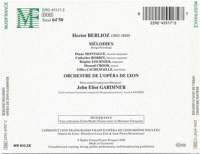 Hector Berlioz – Diana Montague, Catherine Robbin, Brigitte Fournier, Howard Crook, Gilles Cachemaille, Orchestre De L'Opéra De Lyon, John Eliot Gardiner : Mélodies (CD, Album)