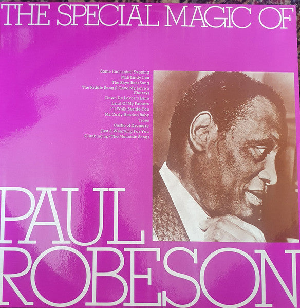 Paul Robeson : The Special Magic Of Paul Robeson (LP, Album)