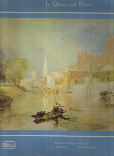 Choir Of Worcester Cathedral, Donald Hunt, Harry Bramma : In Quires And Places...No.14 (LP)