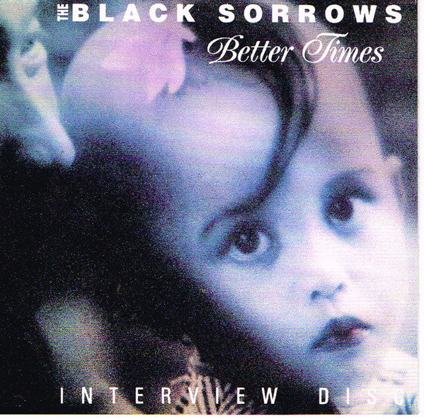 The Black Sorrows : Better Times (2xCD, Album, Promo, S/Edition, Int)