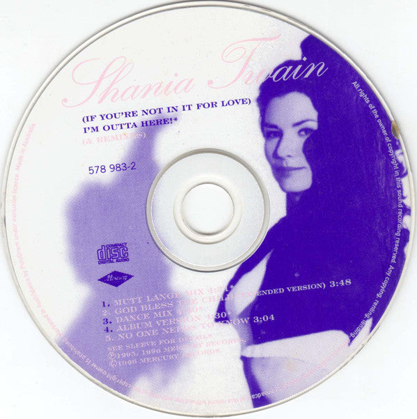 Shania Twain : (If You're Not In It For Love) I'm Outta Here! (& Remixes) (CD, Maxi, Pic)