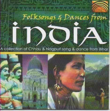 Chhau & Nagpuri Group : Folk Songs And Dances From India: A Collection Of Chhau And Nagpuri Song And Dances From Bihar (CD)
