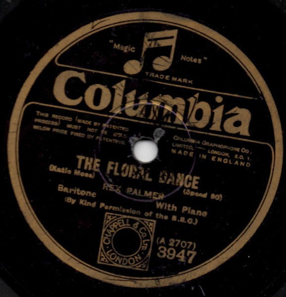 Rex Palmer : I Know Of Two Bright Eyes (Myrra) / The Floral Dance (Shellac, 10", 80 RPM)