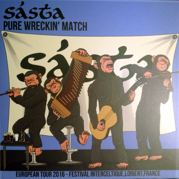Sásta : Pure Wreckin' Match (European Tour 2016 - Festival Interceltique, Lorient, France) (CD, Album, RE)