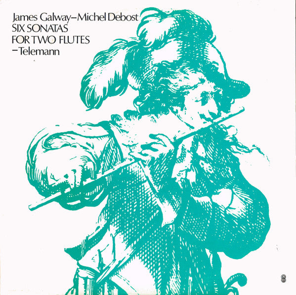 Georg Philipp Telemann - James Galway / Michel Debost : Six Sonatas For Two Flutes Op. 2 (LP, Album, Club, RE)