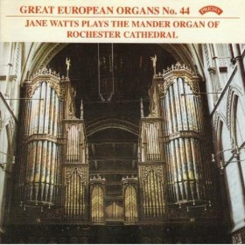 Jane Watts : Jane Watts Plays The Mander Organ Of Rochester Cathedral (CD, Album)