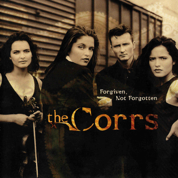 The Corrs : Forgiven, Not Forgotten (CD, Album, SRC)
