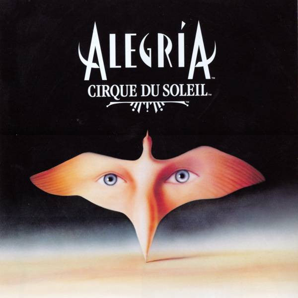 Cirque Du Soleil : Alegría (CD, Album, RE)