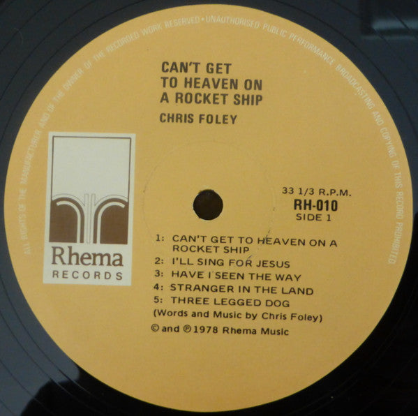 Chris Foley (6) : Can’t Get To Heaven On A Rocket Ship (LP, Album)