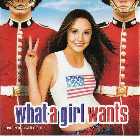 Buy Various : What A Girl Wants (Music From The Motion Picture