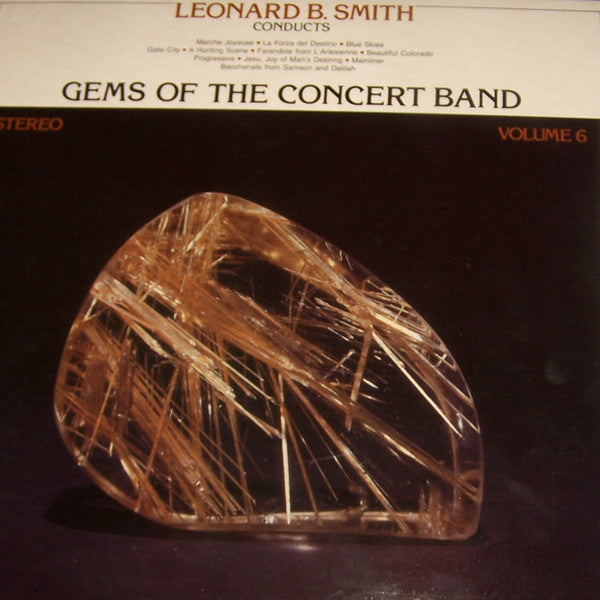 The Detroit Concert Band, Leonard B. Smith : Gems Of The Concert Band Volume 6 (LP, Album)