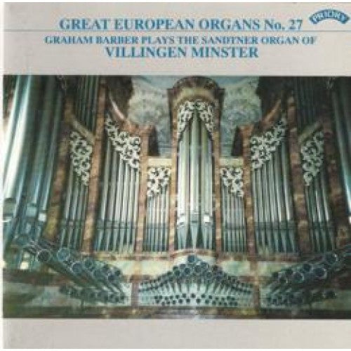 Graham Barber : Graham Barber Plays The Sandtner Organ Of Villingen Minster (CD, Album)