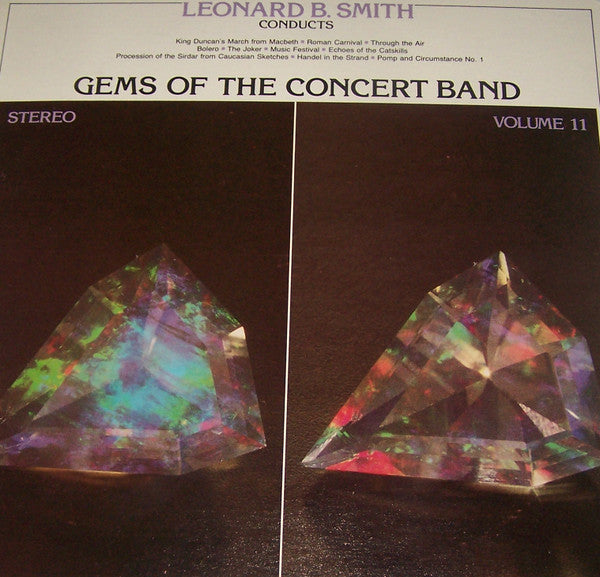 The Detroit Concert Band, Leonard B. Smith : Gems Of The Concert Band Volume 11 (LP, Album)