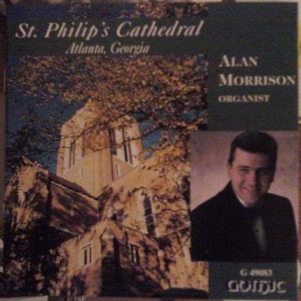 Alan Morrison (10) : St. Philip's Cathedral, Atlanta, Georgia (CD, Album)