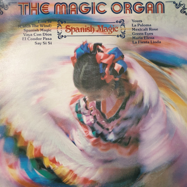 Various : The Magic Organ; Spanish Magic (LP)
