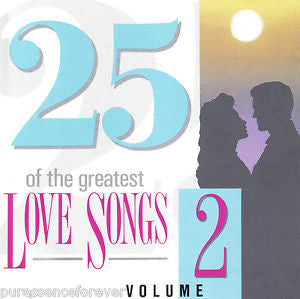 Various : 25 Of The Greatest Love Songs Volume 2 (CD, Comp)