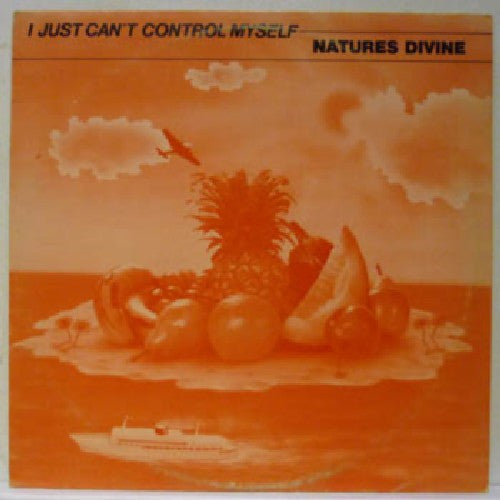 Nature's Divine : I Just Can't Control Myself (12")