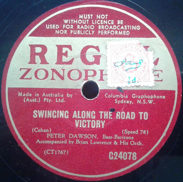 Peter Dawson : The A.I.F Is Marching / Swinging Along The Road To Victory (Shellac, 10")