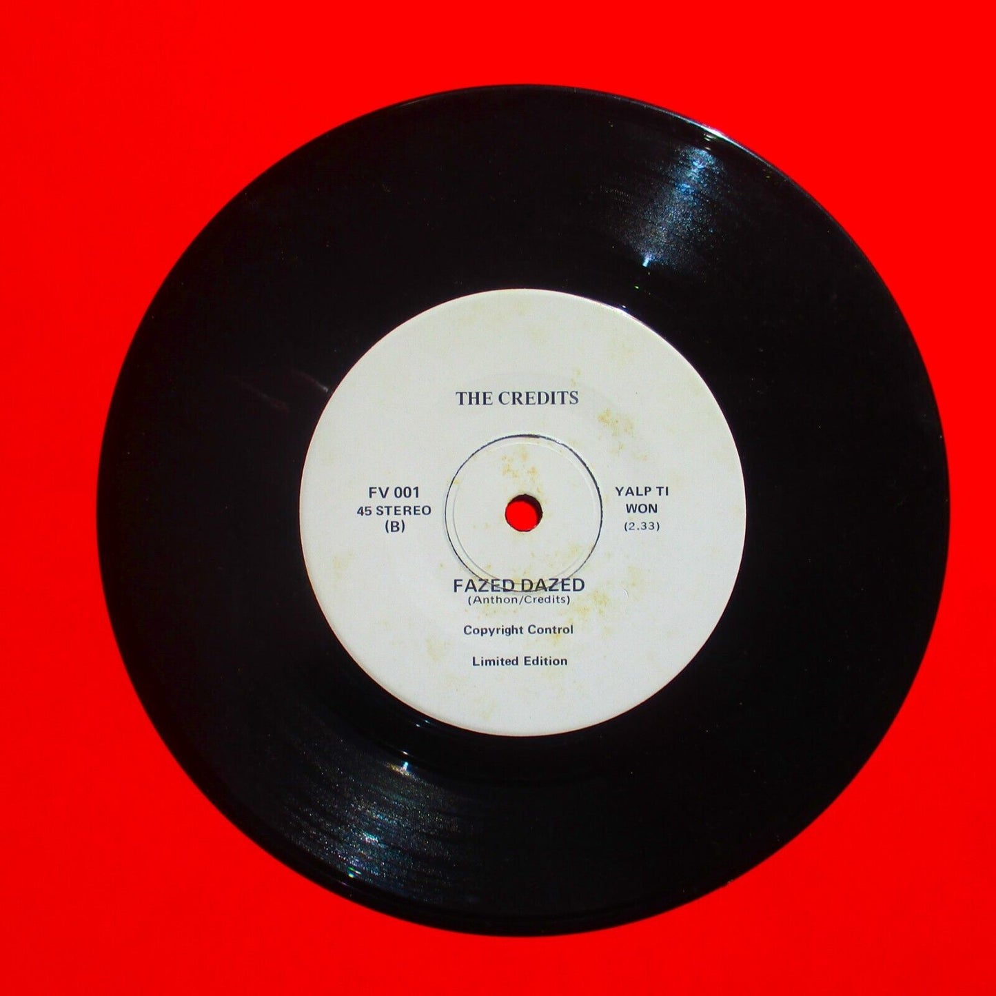 The Credits It's You / Fazed Dazed 7" Vinyl Single 1979