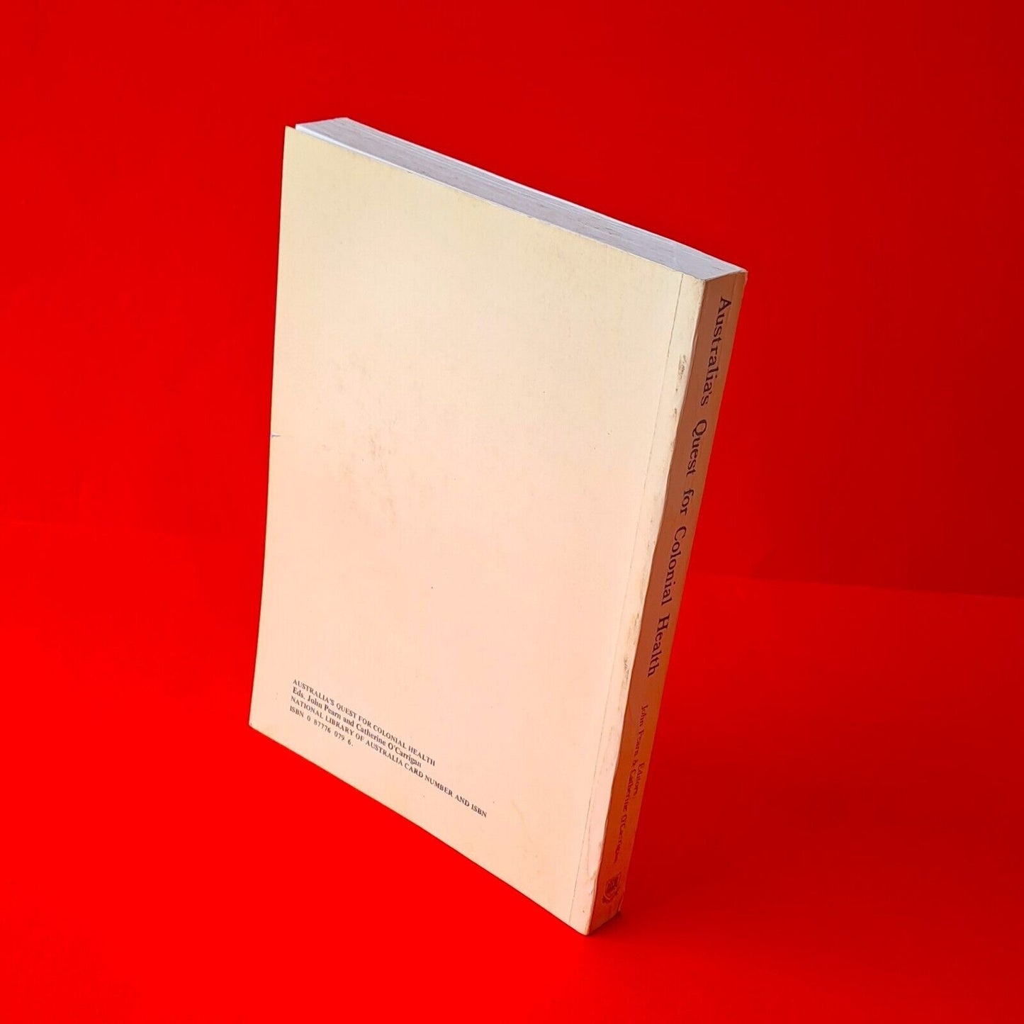 Australia's Quest for Colonial Health Some Influences on Early Health & Medicine