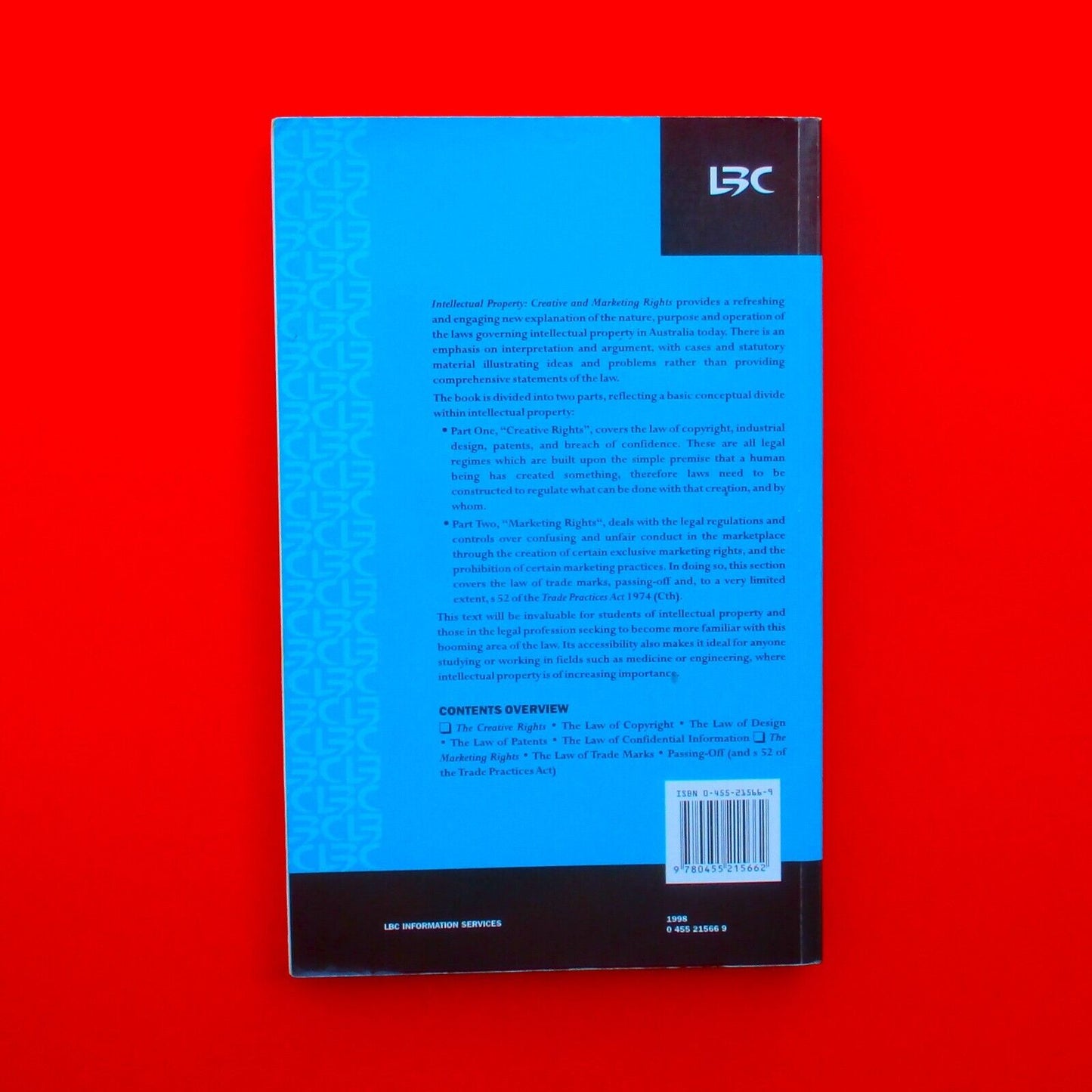 Intellectual Property: Creative and Marketing Rights by Patricia Loughlan 1998