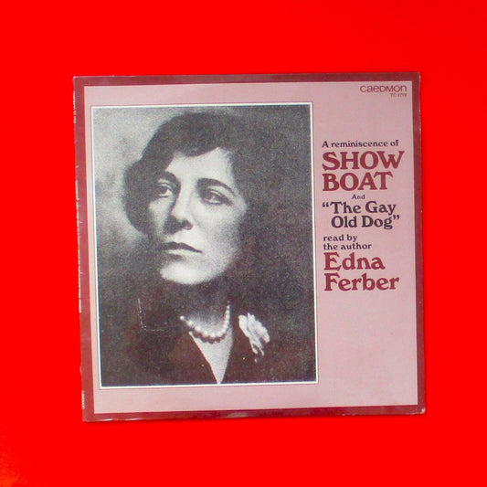 Edna Ferber Reminiscence of Show Boat & the Gay Old Dog Vinyl LP Sealed 1953