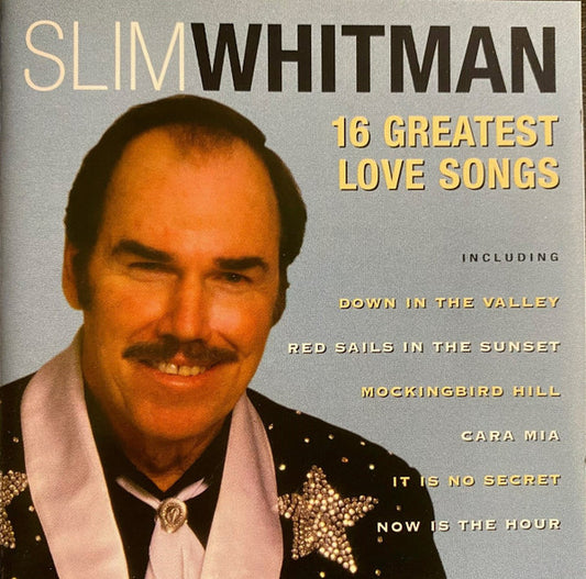 Slim Whitman : 16 Greatest Love Songs (CD, Comp)