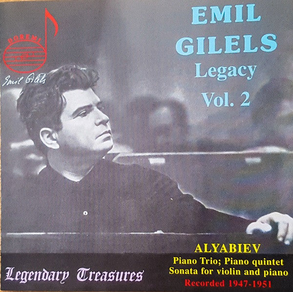 Alyabiev*, Emil Gilels : Legacy - Volume 2 (CD, Comp, Mono, RM)