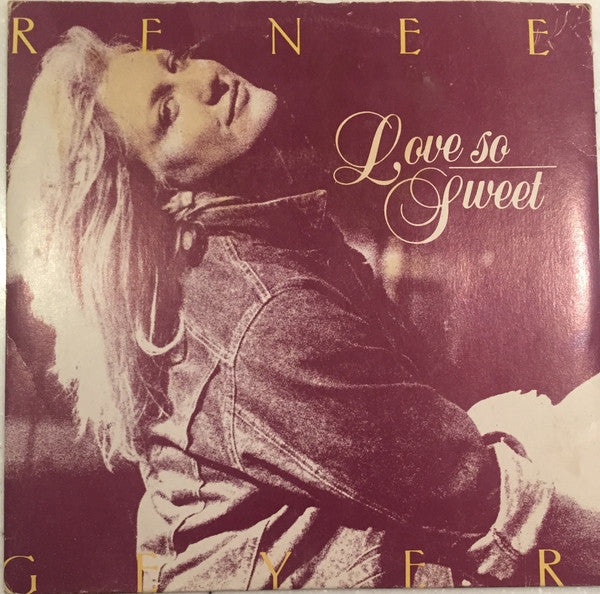 Renee Geyer : Love So Sweet (7", Single, Ltd)