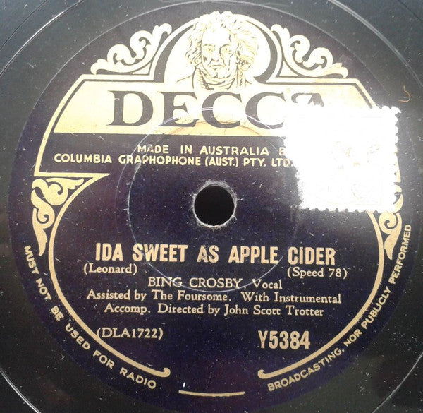 Bing Crosby Assisted By The Foursome :  Ida Sweet As Apple Cider / Alla En El Rancho Grande  (Shellac, 10")