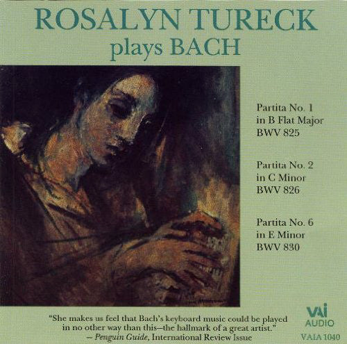 Rosalyn Tureck Plays Bach* : Partitas No.1 BWV 825, No.2 BWV826, No.6 BWV830 (CD, RE)