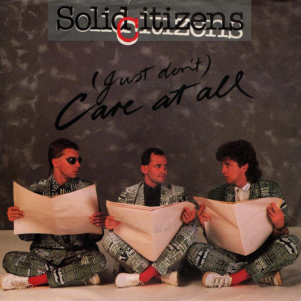 Solid Citizens : (Just Don't) Care At All (7")