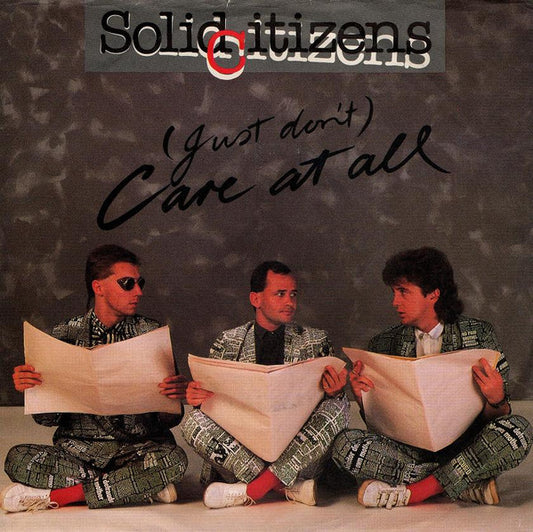 Solid Citizens : (Just Don't) Care At All (7")